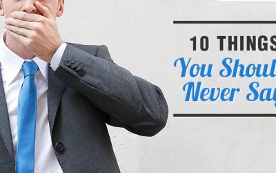 10 Things You Should Never Say To A Real Estate Agent